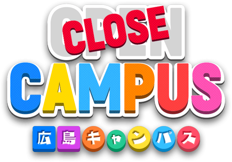 CLOSE CAMPUS 広島キャンパス